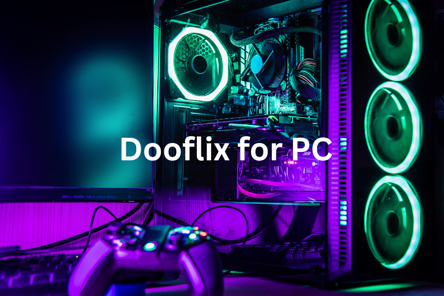 Dooflix for PC