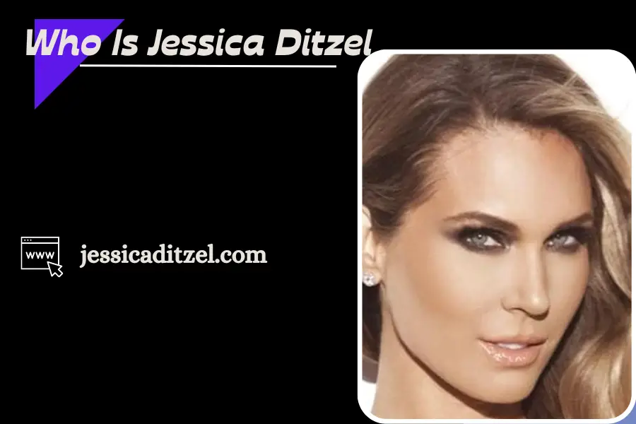 Who is Jessica Ditzel