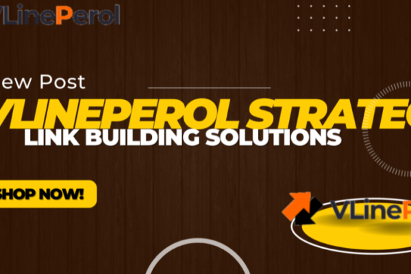 VLINEPEROL Strategic Link Building Solutions