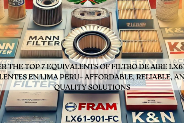 filtro de aire lx61-9601-fc equivalentes en lima peru​